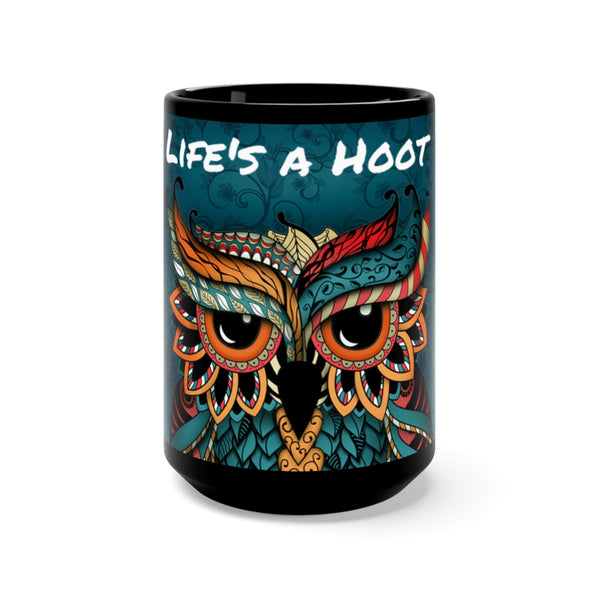 Life's a Hoot Mug [15oz]